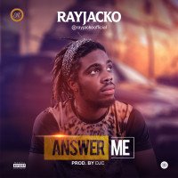 Rayjacko - Answer Me
