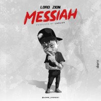 Lord Zion - Messiah
