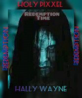 Holy pixxel ft Hally wayne - Redemption Time