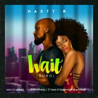 Hasty R - Wait (Duro)