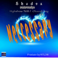 Shodex - NECESSARY (feat. Highshow)