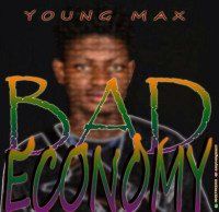YoungMax - Bad Economy