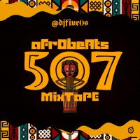 DJ Five_0s - AFrObEaTs 507 Mixtape