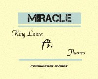 King Loore - MIRACLE