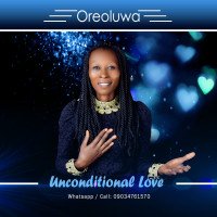 Oreoluwa - Unconditional Love