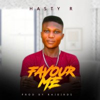 Hasty R - Favour Me