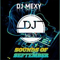 DJ Mexy - Sounds Of September