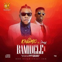 KingMIC - Bamidele (Remix) (feat. Orezi)
