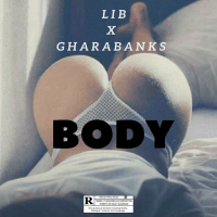 LIB - Body (feat. Gharabanks)