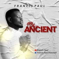 FRANCIS PAUL - MY ANCIENT BY FRANCIS PAUL