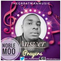 Noble Moo - Answer My Prayers