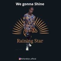 Raining Star - We Gonna Shine