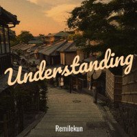 Remilekun - Understanding