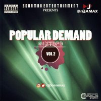 DJ BonaMax - Popular Demand Mixtape Vol. 2 By DJ BonaMax