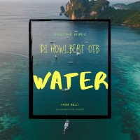Dj Howlbert Otb - Water Free Instrumental