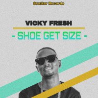 Vicky Fresh - Shoe Get Size