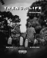 Rite key ft Naz boi - TRENCH LIFE