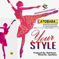 Atobaba - Your Style (feat. Notchman)