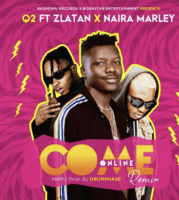 Q2 - Come Online (Remix) (feat. Zlatan, Naira Marley)