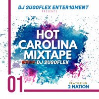 Official Dj 2ugoflex - DJ 2ugoflex _Hot Carolina Mixtape  Ft 2NATION¨--_+2348174431226