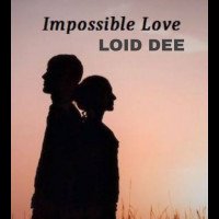 Loid dee - Impossible Love