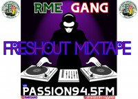 RME-GANG - RMEGANG FRESHOUT MIX With PASSION94.5FM