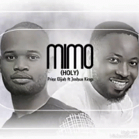 Prinz Elijah ft Joshua kings - Mimo