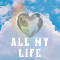 Jessa Joan - All My Life