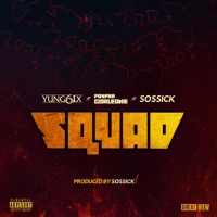 Yung6ix - Squad (feat. Sossick, Payper Corleone)