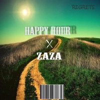 HAPPY HOUR IV - Regrets X Zaza