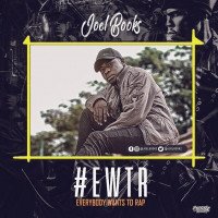 joelbooksz - Everybody Wants To Rap (EWTR)
