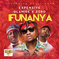 Expensive - Ifunanya (feat. Olamide, Zoro)