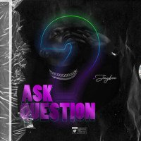 JAY BOY - ASK QUESTION