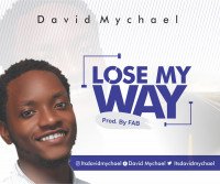 David Mychael - Lose My Way