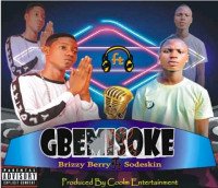 Brizzy Berry Ft Sodeskin - Gbemisoke