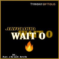 Jaycloud - Wait O