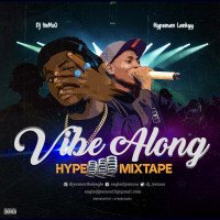 DJ Yemoo - VIBE ALONG HYPE MIXTAPE