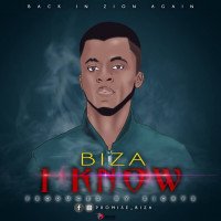 Biza - Biza - "I KNOW"  Mp3 - Stream Now And Download