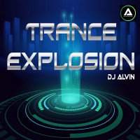 ALVIN-PRODUCTION ® - DJ Alvin - Trance Explosion