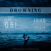 Elnazor Obi - Drowning
