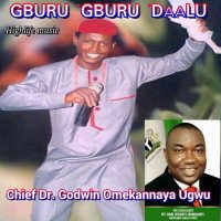 Chief Dr Godwin Omekannaya Ugwu - Ugwu Gburu Gburu Daalu