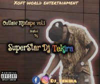Superstar Dj Tekira - Outlaw Mixtape Vol.1