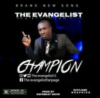 The Evangelist - Champion