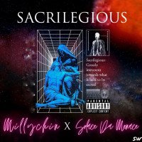 Millychin - Sacrilegious Ft Solace