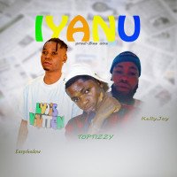 Toptizzy - Iyanu (feat. Easyshadow, Kelly Jay)