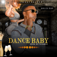 walexrap - Dance_baby By: Walexrap_prod. By Teshmix