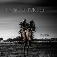 Felipe Maia - Banzo