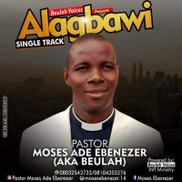 MOSES ADE EBENEZER - ALAGBAWI