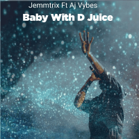 Jemmtrix - Baby With D Juice