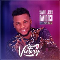 Samuel Jesus Danicoco - Sounds Of Victory (feat. De Prs)